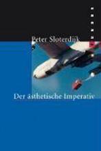 Der Ästhetische Imperativ 9783865726292 Peter Sloterdijk, Boeken, Verzenden, Gelezen, Peter Sloterdijk