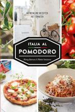 Italia al pomodoro 9789401446426 Harry Belmans, Boeken, Kookboeken, Verzenden, Zo goed als nieuw, Harry Belmans