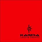 cd Japan persing - Karma  - Leave Now!!! digi, Cd's en Dvd's, Cd's | Hardrock en Metal, Zo goed als nieuw, Verzenden