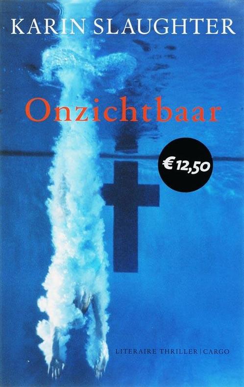 Onzichtbaar 9789023418467 Karin Slaughter, Boeken, Thrillers, Gelezen, Verzenden
