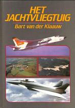 Het jachtvliegtuig 9789060139585 Klaauw, Boeken, Hobby en Vrije tijd, Verzenden, Zo goed als nieuw, Klaauw