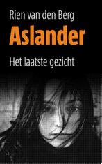 Het laatste gezicht / Aslander / 2 9789058040732, Verzenden, Gelezen, Rien van den Berg