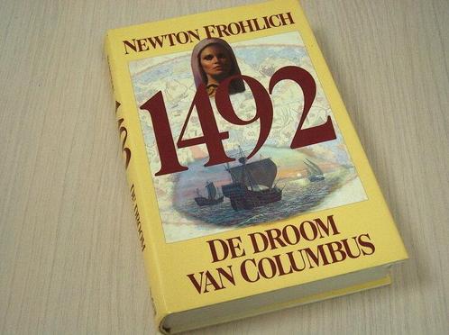 Frohlich, Newton - 1492  - De droom van Columbus, Boeken, Romans, Verzenden