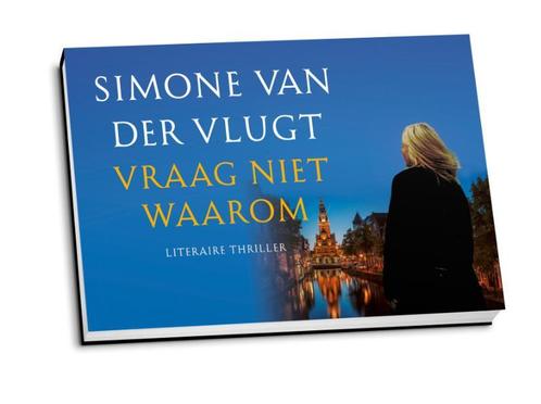 Vraag niet waarom / Dwarsligger / 314 9789049803537, Boeken, Thrillers, Gelezen, Verzenden