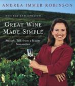 Great Wine Made Simple 9780767904780 Andrea Robinson, Verzenden, Gelezen, Andrea Robinson