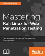 9781784395070 Mastering Kali Linux for Web Penetration Te..., Boeken, Gelezen, Michael Mcphee, Verzenden