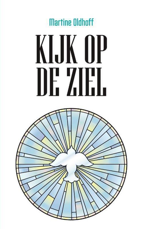 Kijk op de ziel 9789043534819 Martine Oldhoff, Boeken, Godsdienst en Theologie, Gelezen, Verzenden