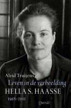 Leven in de verbeelding - Hella S. Haasse 1918-2011, Boeken, Aleid Truijens, Kunst en Cultuur, Nieuw, Ophalen of Verzenden