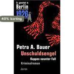 Bauer, P: Es geschah in Berlin 1926 Unschuldsengel, Boeken, Verzenden, Zo goed als nieuw, Petra A. Bauer