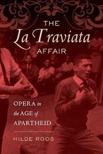 The La Traviata Affair | 9780520299894 | Roos, Dr. Hilde, Boeken, Ophalen of Verzenden, Nieuw, Roos, Dr. Hilde
