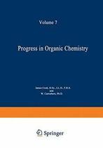 Progress in Organic Chemistry: Volume 7. Cook, Wilfred, Zo goed als nieuw, Verzenden, James Wilfred Cook