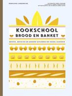 Kookschool brood en banket 9789021565552 Rodolphe Landemaine, Boeken, Rodolphe Landemaine, Gelezen, Verzenden