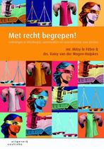 Met recht begrepen! 9789046903469 Mitsy le Fèbre, Verzenden, Zo goed als nieuw, Mitsy le Fèbre