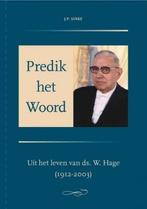 J.P. Sinke - Predik het Woord (leven van ds. W. Hage), Nieuw, Christendom | Protestants, Ophalen of Verzenden, J.P. Sinke