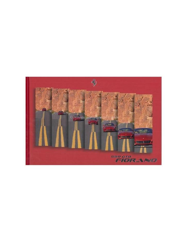 2006 FERRARI 599 GTB FIORANO HARDCOVER BROCHURE, Boeken, Auto's | Folders en Tijdschriften, Ferrari