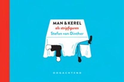 Man & Kerel | 9789492672292 | Stefan van Dinther, Boeken, Stripboeken, Zo goed als nieuw