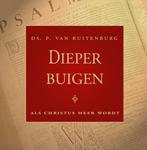 Dieper Buigen 9789033122385 P. van Ruitenburg, Gelezen, P. van Ruitenburg, Verzenden
