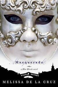 Blue Bloods: Masquerade: a Blue Bloods novel by Melissa De, Boeken, Overige Boeken, Gelezen, Verzenden