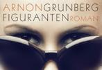 Figuranten / Dwarsligger / 183 9789049802042 Arnon Grunberg, Verzenden, Gelezen, Arnon Grunberg