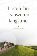 Lieten fan leauwe en langstme 9789085203087, Verzenden, Zo goed als nieuw