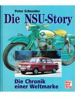 DIE NSU STORY, DIE CHRONIK EINER WELTMARKE, Nieuw, Author