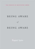 9781626259966 Being Aware of Being Aware, Verzenden, Nieuw, Rupert Spira