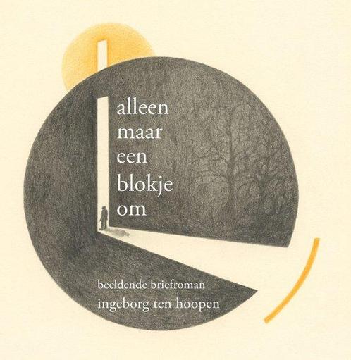 Alleen maar een blokje om - Ingeborg ten Hoopen - 9789493175, Boeken, Romans, Verzenden