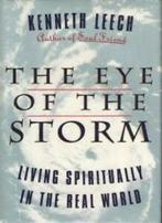 The Eye of the Storm: Living Spiritually in the Real World, Boeken, Kenneth Leech, Zo goed als nieuw, Verzenden