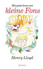 Het grote leven van kleine Fons (9789045127057, Henry Lloyd), Boeken, Verzenden, Nieuw