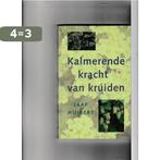 KALMERENDE KRACHT VAN KRUIDEN 9789021526027 J. Huibers, Boeken, Verzenden, Gelezen, J. Huibers