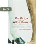 De prins op het witte paard 9789063053000 Mira Kirshenbaum, Verzenden, Gelezen, Mira Kirshenbaum