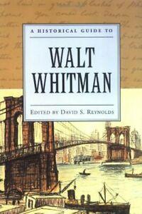 A Historical Guide to Walt Whitman. Reynolds, S.,   ., Boeken, Biografieën, Zo goed als nieuw, Verzenden