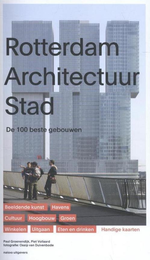 Rotterdam architectuur stad 9789462082298 Paul Groenendijk, Boeken, Kunst en Cultuur | Architectuur, Gelezen, Verzenden