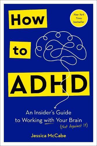 How to ADHD: An Insiders Guide to Working with Your Brain, Boeken, Studieboeken en Cursussen, Verzenden
