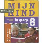 Mijn Kind In Groep 8 9789006690057 Annemarie Bon, Boeken, Verzenden, Gelezen, Annemarie Bon