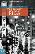 Trefpunt Riga / Het oog in t zeil stedenreeks 9789059374966, Boeken, Reisgidsen, Verzenden, Gelezen, Jan Paul Hinrichs