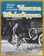 Vlaamse wielerkoppen 9789058268181 Dries Vansyacker, Verzenden, Gelezen, Dries Vansyacker