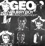 vinyl single 7 inch - Geo  - Hurry Boy, Cd's en Dvd's, Vinyl Singles, Verzenden, Zo goed als nieuw