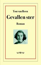 Gevallen ster 9789079226221 Ton van Reen, Boeken, Verzenden, Gelezen, Ton van Reen