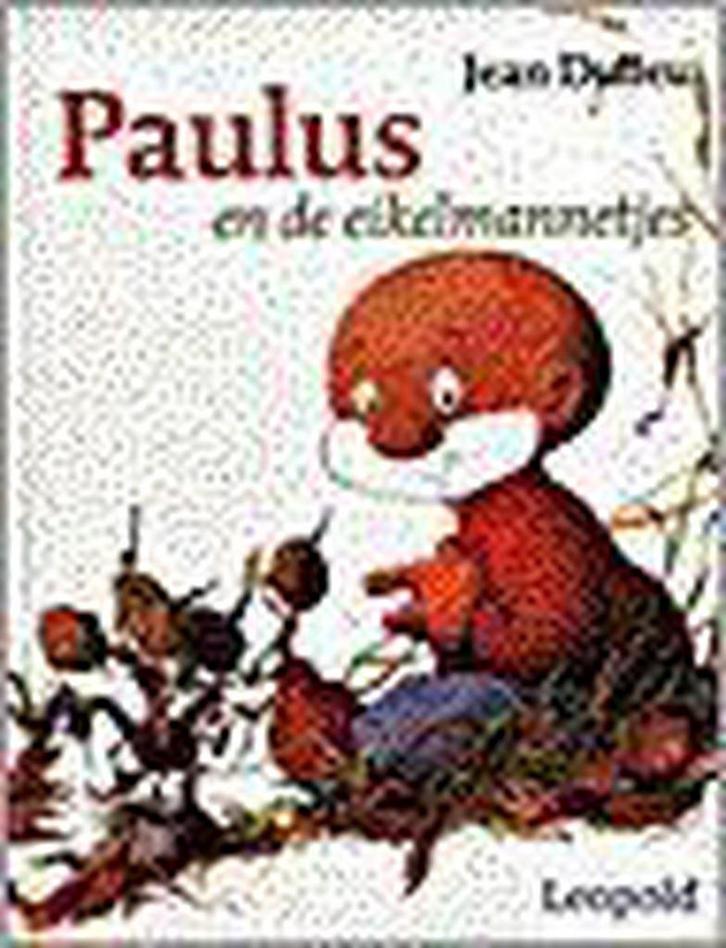 Paulus en de eikelmannetjes 9789025833916 Jean Dulieu, Boeken, Kinderboeken | Jeugd | 13 jaar en ouder, Gelezen, Verzenden