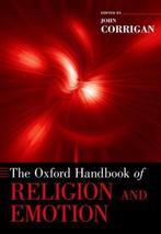 The Oxford Handbook of Religion and Emotion 9780190608583, Verzenden, Zo goed als nieuw, John Corrigan