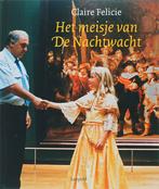 Het Meisje Van De Nachtwacht 9789025851088 C. Felicie, Verzenden, Gelezen, C. Felicie