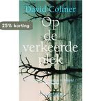 Op de verkeerde plek 9789025418380 D. Colmer, Boeken, Romans, Verzenden, Gelezen, D. Colmer