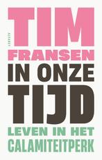 In onze tijd 9789021342603 Tim Fransen, Verzenden, Zo goed als nieuw, Tim Fransen
