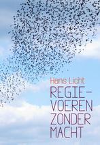 Regievoering zonder macht 9789023250258 Hans Licht, Boeken, Verzenden, Zo goed als nieuw, Hans Licht