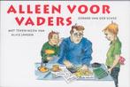 ALLEEN VOOR VADERS 9789063182304 G. van der Schee, Verzenden, Gelezen, G. van der Schee