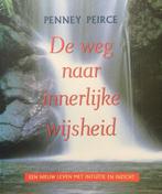 De weg naar de innerlijke wijsheid | Penney Peirce, Boeken, Filosofie, Gelezen, Penney Peirce, Verzenden