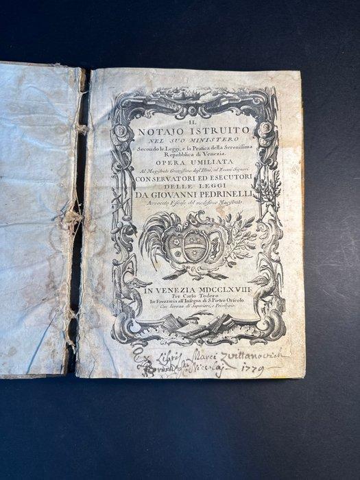 Giovanni Pedrinelli - Il notaio istruito - 1768-1768, Antiek en Kunst, Antiek | Boeken en Bijbels
