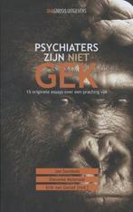 Psychiaters zijn niet gek 9789491969065, Verzenden, Zo goed als nieuw