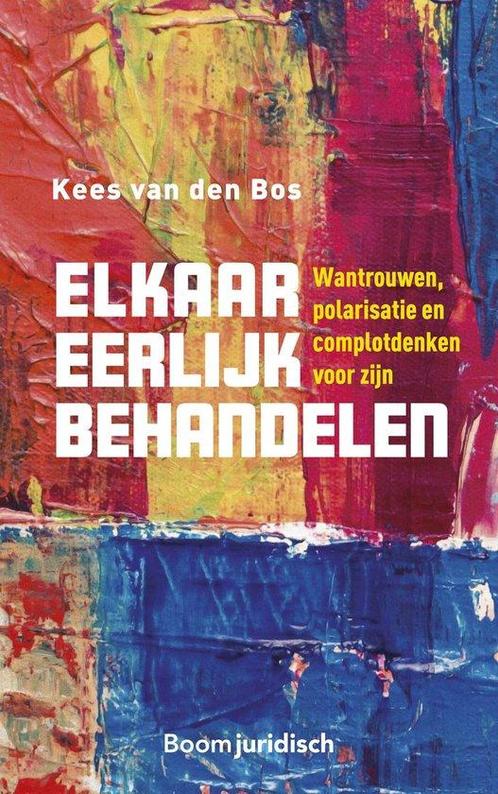 9789462128361 Elkaar eerlijk behandelen Kees van den Bos, Boeken, Studieboeken en Cursussen, Nieuw, Verzenden